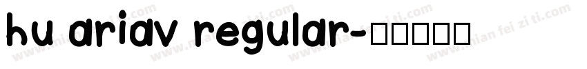 hu ariav regular字体转换